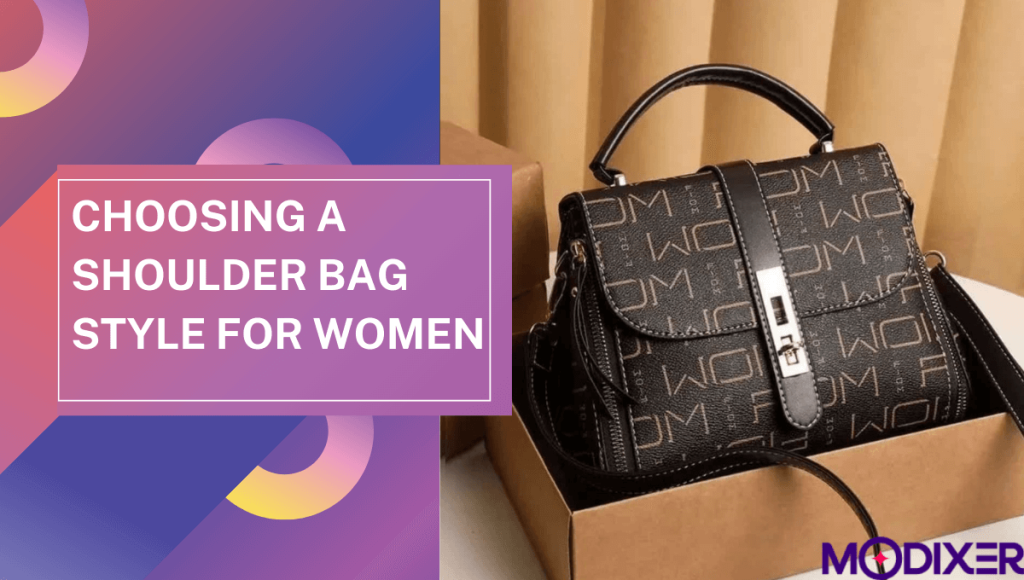 Choosing a Shoulder Bag Style for Women