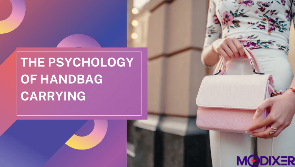 The Psychology of Handbag Carrying