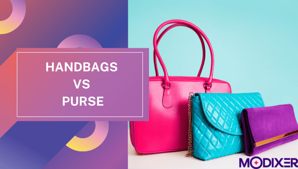 Handbags vs Purse
