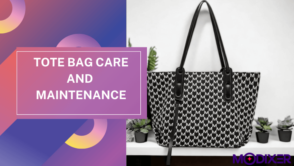 Tote Bag Care and Maintenance
