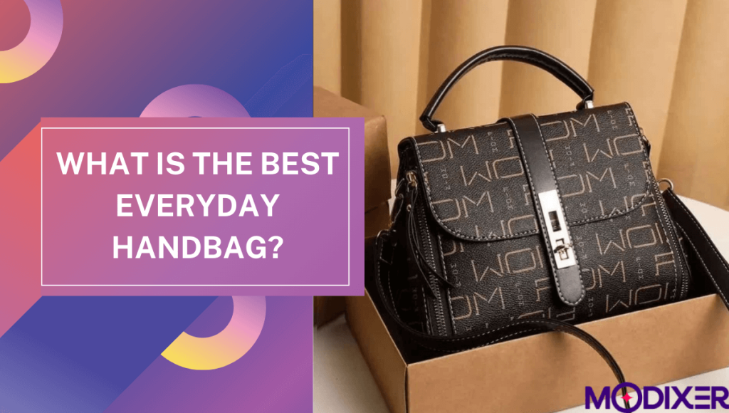 Best Everyday Handbag