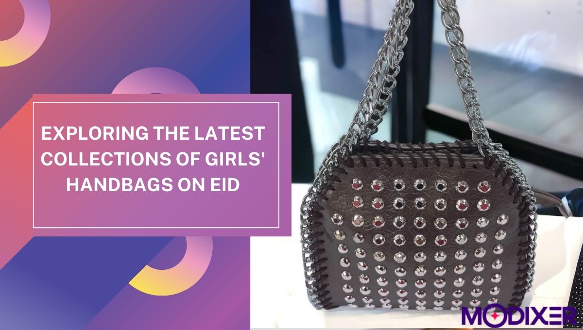 Exploring the Latest Collections of Girls' Handbags on Eid